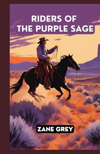 Riders of the Purple Sage Riders of the Purple Sage von Independently published
