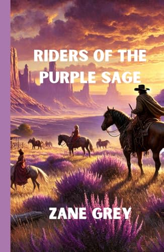 Riders of the Purple Sage Riders of the Purple Sage von Independently published