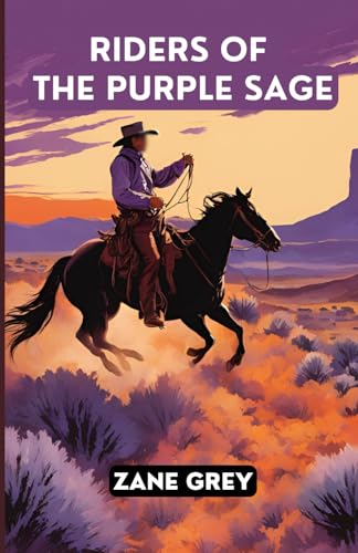 Riders of the Purple Sage Riders of the Purple Sage von Independently published