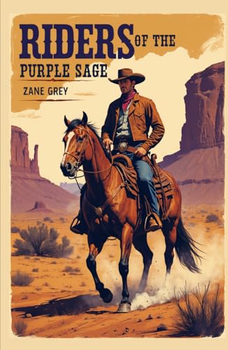 Riders of the Purple Sage Riders of the Purple Sage von Independently published