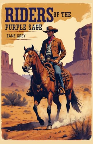 Riders of the Purple Sage Riders of the Purple Sage von Independently published