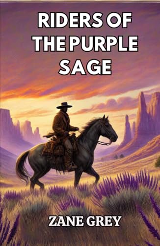 Riders of the Purple Sage Riders of the Purple Sage von Independently published
