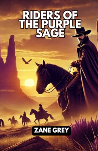 Riders of the Purple Sage Riders of the Purple Sage von Independently published