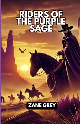Riders of the Purple Sage Riders of the Purple Sage von Independently published