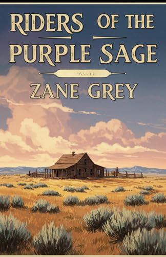 Riders of the Purple Sage Riders of the Purple Sage von Independently published