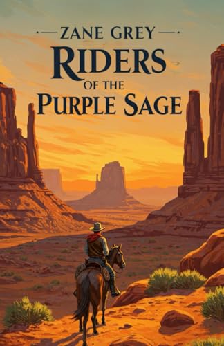 Riders of the Purple Sage Riders of the Purple Sage von Independently published