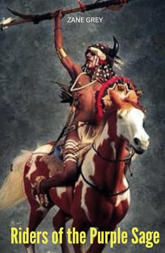 Riders of the Purple Sage Riders of the Purple Sage von Independently published