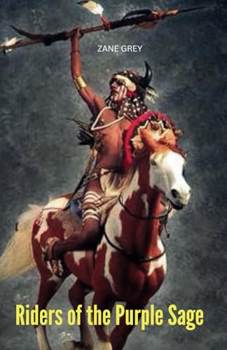 Riders of the Purple Sage Riders of the Purple Sage von Independently published