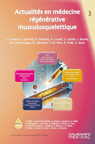 Actualités en médecine régénérative musculosquelettique 3 von SAURAMPS MEDICA