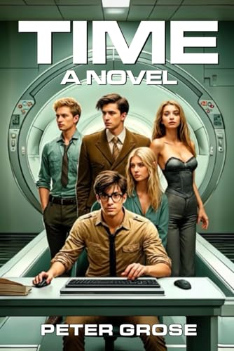 TIME A Novel von Independently published