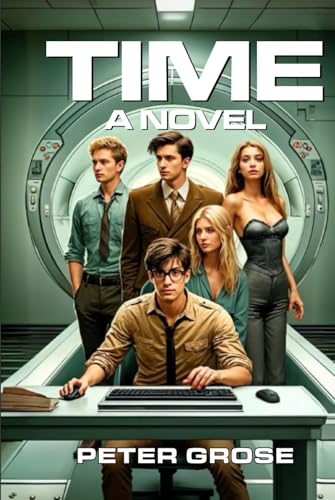TIME A Novel von Independently published