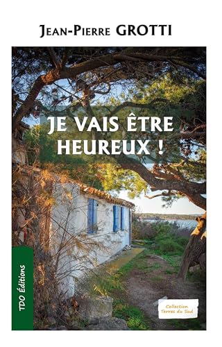 JE VAIS ETRE HEUREUX ! von TDO