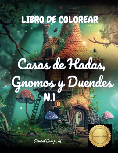 Libro de Colorear Casas de Hadas, Gnomos y Duendes N.1: Adolescentes y Adultos, Relajación, Mindfulness, Aliviar el Estrés (Hadas y Casas del Bosque Mágico, Band 2) von Independently published