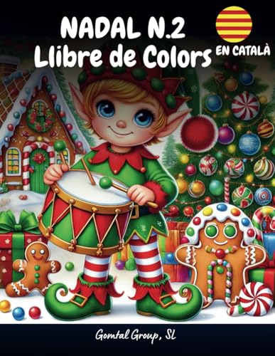 Llibre de Colors: Nadal N.2: en Català, Christmas, +50 Dibuixos, El Regal Perfecte, Pare Noel, Santa Claus, Arbres de Nadal, Boles, Regals, Mindfulness (Llibre de Colors en Català, Band 4) von Independently published
