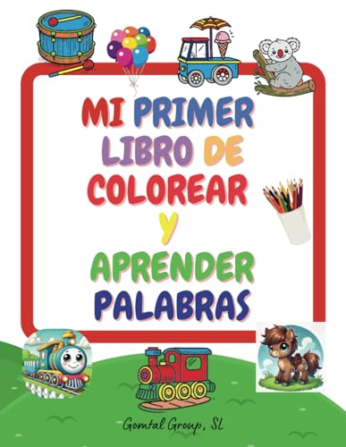 Mi Primer Libro de Colorear y Aprender Palabras: +50 dibujos, Mandalas, Garabatos, A partir de 1 año, Regalo para Niños y Niñas, Pintar y aprender, Coloring Book Mi Primer Libro de Colorear y Aprender Palabras: +50 dibujos, Mandalas, Garabatos, A partir de 1 año, Regalo para Niños y Niñas, Pintar y aprender, Coloring Book von Independently published