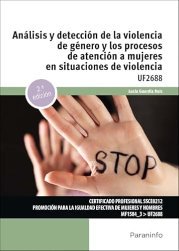 Análisis y detección de la violencia de género y los procesos de atención a mujeres en situaciones de violencia 2.ª edición (Servicios Socioculturales y a la Comunidad) von Ediciones Paraninfo, S.A