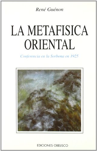 La metafisica oriental (TEXTOS TRADICIONALES)