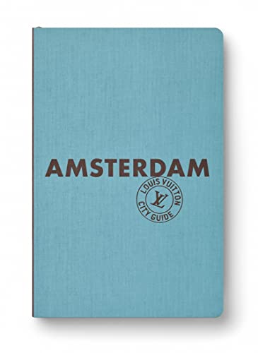 Amsterdam City Guide 2023 (Anglais) von LOUIS VUITTON