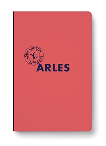 Arles City Guide 2022 (anglais) von LOUIS VUITTON