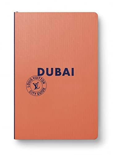 Dubaï City Guide 2023 (Anglais) von LOUIS VUITTON