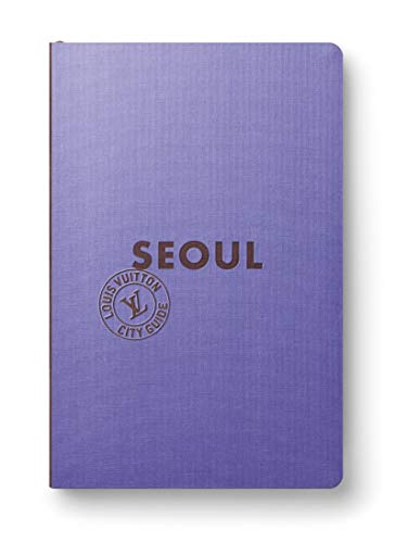 Séoul City Guide 2023 (Anglais) von LOUIS VUITTON