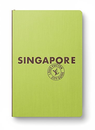Singapour City Guide 2023 (Anglais) von LOUIS VUITTON
