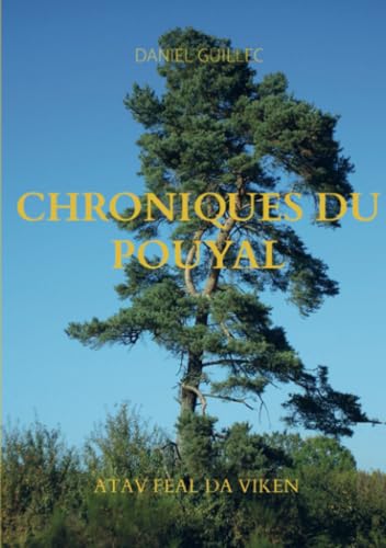 Chroniques du Pouyal: Atav feal da viken von Bookmundo