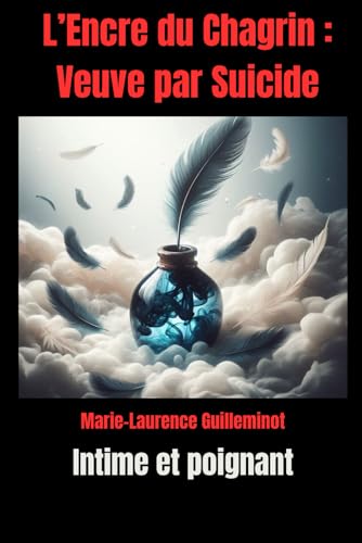 L'Encre du Chagrin : Veuve par Suicide von Independently published