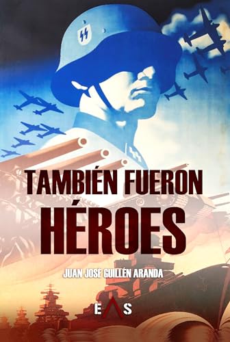 TAMBIÉN FUERON HÉROES (JANUS, Band 21) von Editorial Eas