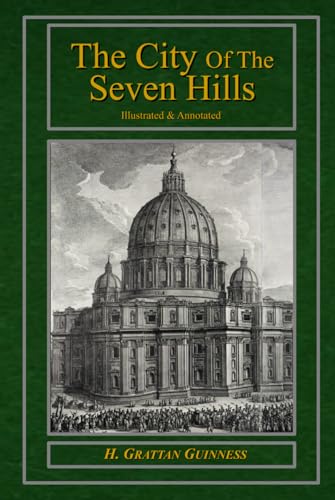 The City Of The Seven Hills - Illustrated and Annotated