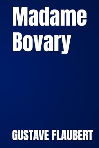 Madame Bovary Madame Bovary von Independently published