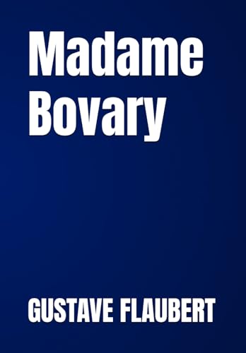 Madame Bovary Madame Bovary von Independently published