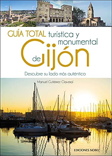 Guia total turística y monumental de Gijón (Turismo)