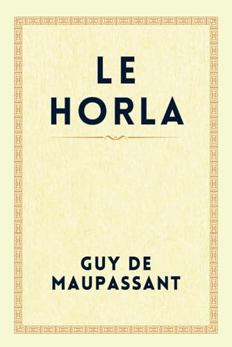 LE HORLA: "Au-Delà du Réel" von Independently published