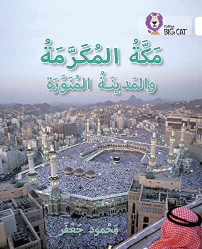 Mecca and Medina: Level 10 (Collins Big Cat Arabic Reading Programme)