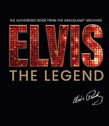 Elvis - The Legend: The Authorized Book from the Official Graceland Archive von Welbeck