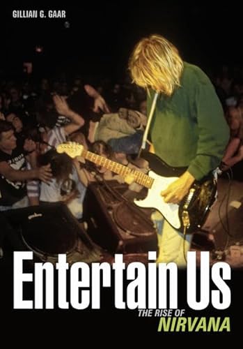 Entertain Us:The Rise of Nirvana: Englische Originalausgabe/Original English edition
