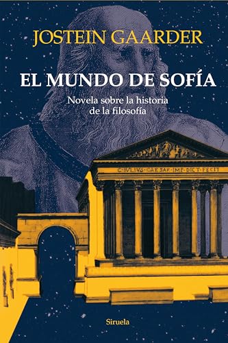 El mundo de Sofía: Novela sobre la historia de la filosofía (Las Tres Edades / Biblioteca Gaarder, Band 1) von SIRUELA