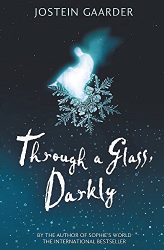 Through a Glass, Darkly Through a Glass, Darkly