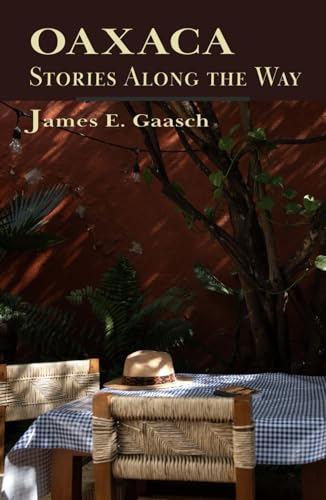 Oaxaca Stories Along the Way von The Press at Cal Poly Humboldt