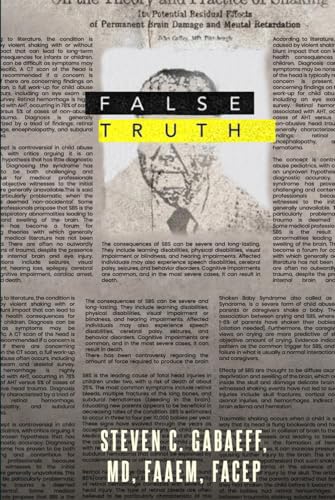 False Truth: Shaken Baby Syndrome: Guilty Till Proven Innocent von Self - Publish
