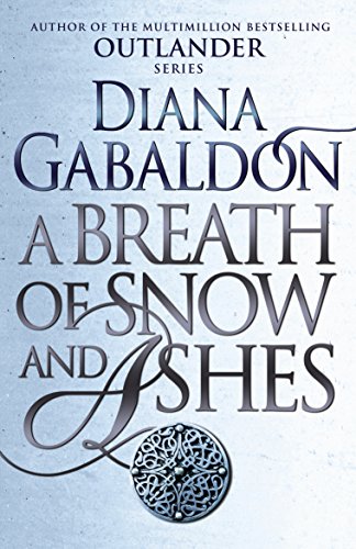 A Breath Of Snow And Ashes: (Outlander 6) von Random House UK Ltd
