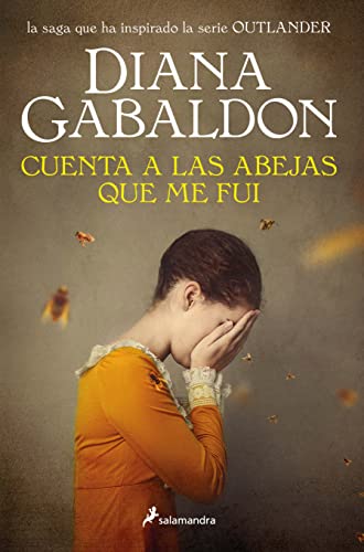 Cuenta a las abejas que me fui / Go Tell the Bees That I Am Gone (Outlander)