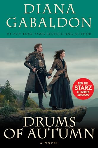 Drums of Autumn (Starz Tie-in Edition): A Novel (Outlander, Band 4) von Bantam