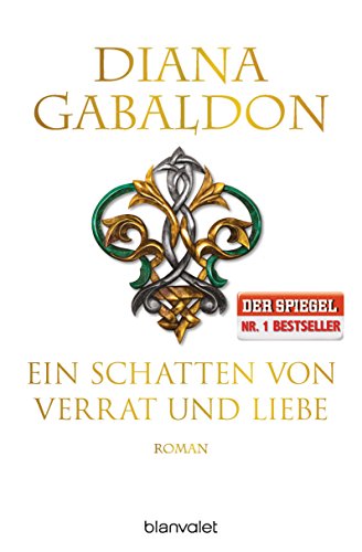 Ein Schatten von Verrat und Liebe: Roman (Die Highland-Saga, Band 8)