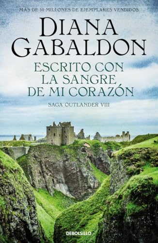 Escrito con la sangre de mi corazón (Saga Outlander 8) (Best Seller, Band 8) von DEBOLSILLO