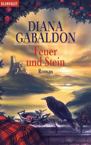 Feuer und Stein: Roman Feuer und Stein: Roman