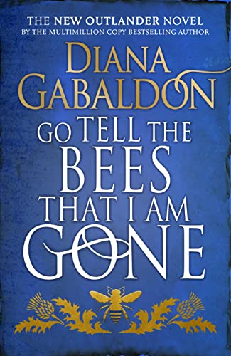 Go Tell the Bees that I am Gone: (Outlander 9)