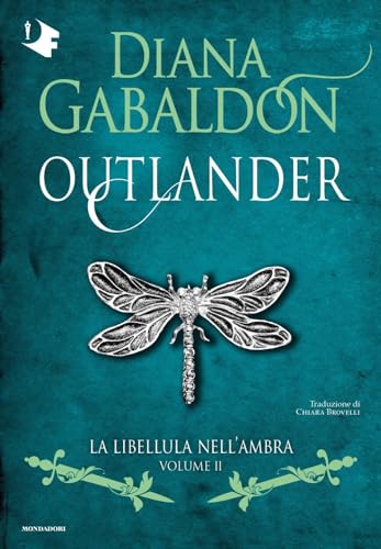 La libellula nell'ambra. Outlander (Vol. 2) (Oscar fantastica original) von Mondadori