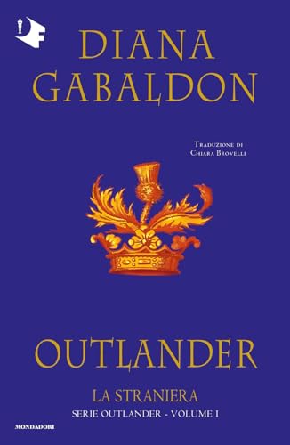La straniera. Outlander (Vol. 1) (Oscar fantastica fabula) von Mondadori